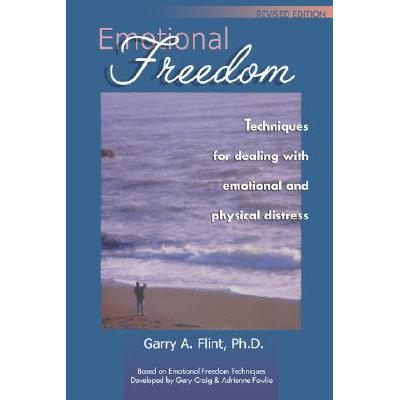 预订 Emotional Freedom: Techniques for Dealing wi...