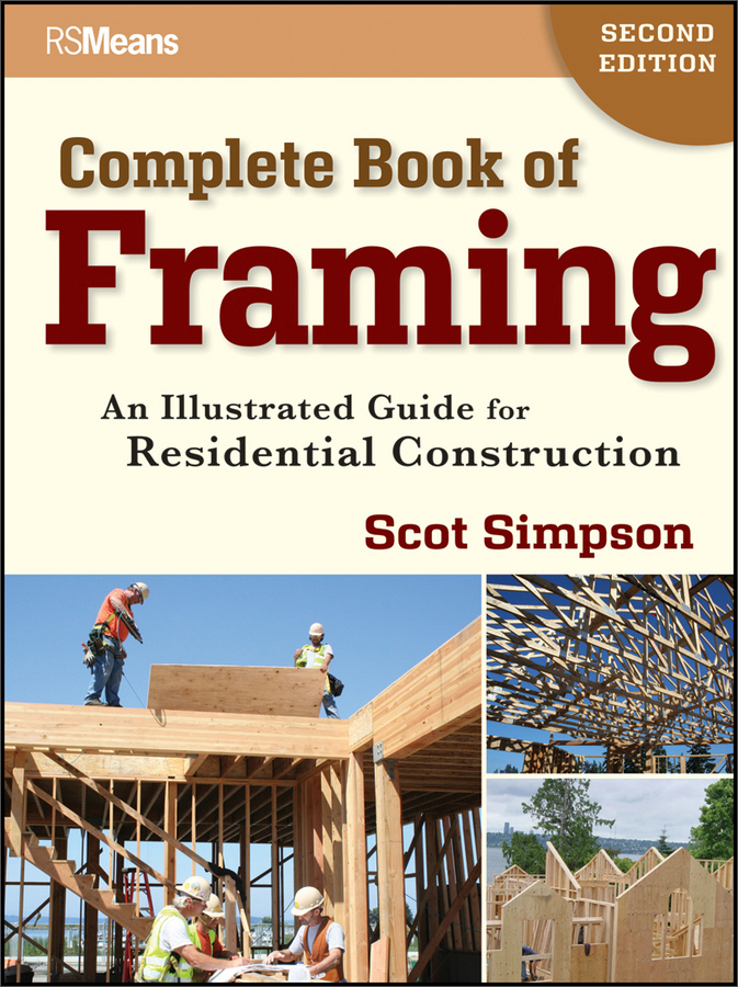 complete book of framing: an illustrated guide for residential