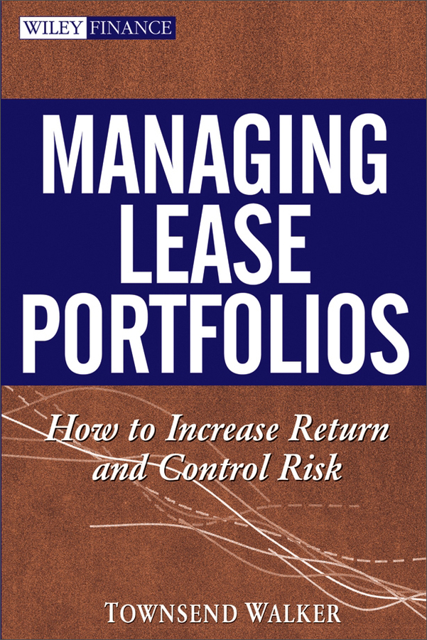 managing lease portfolios: how to increase return and control