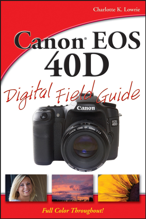 canon eos 40d digital field guide