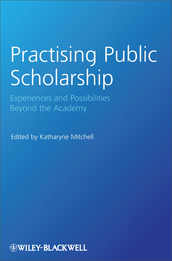 practising public scholarship - experiences and possibilities