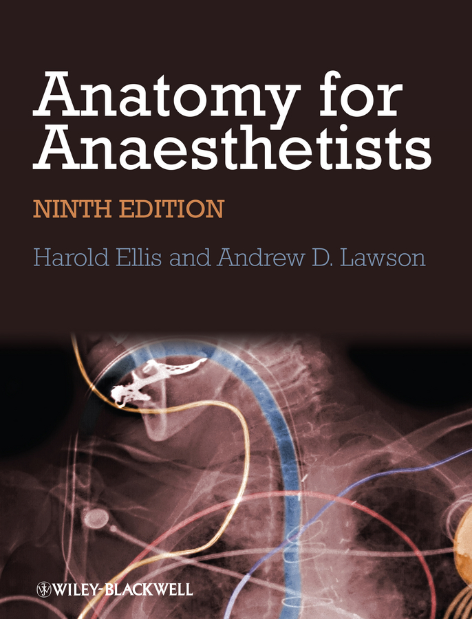 anatomy for anaesthetists, 9th edition