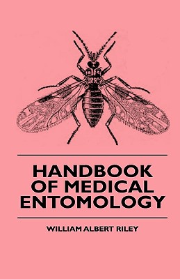 Handbook of Medical Entomology