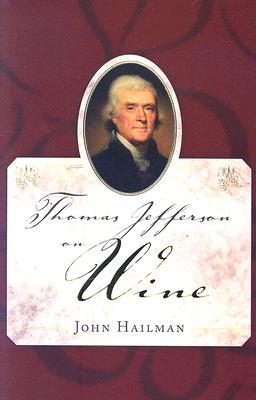 Thomas Jefferson on Wine