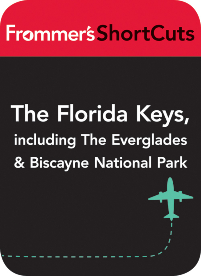 the florida keys, including the everglades and biscayne national