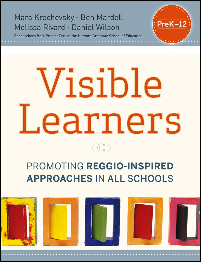 the visible classroom: implementing reggio practices in all