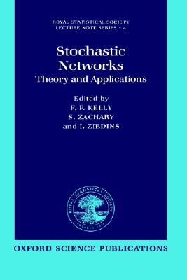 Stochastic Networks: Theory and