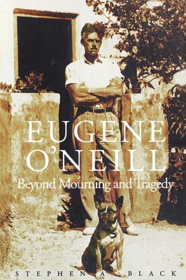 【预订】eugene oneill: beyond mourning an