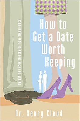 【现货】how to get a date worth keeping: be