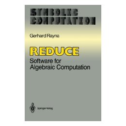 Reduce: Software for Algebraic