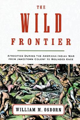 【预订】the wild frontier: atrocities during the