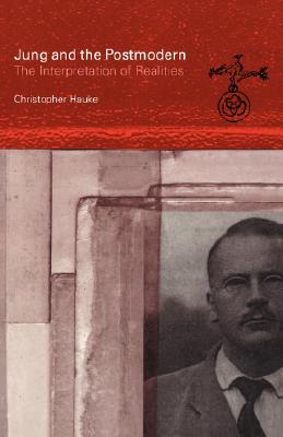 Jung and the Postmodern: Th