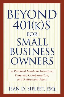 Beyond 401(K)S For Small Busi