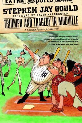 Triumph and Tragedy in Mudville: A