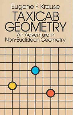 Taxicab Geometry: An Adventure i