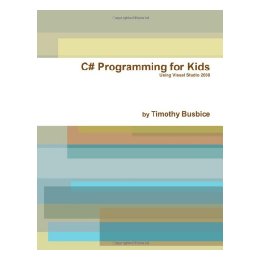 C# Programming for Kids Vs2008