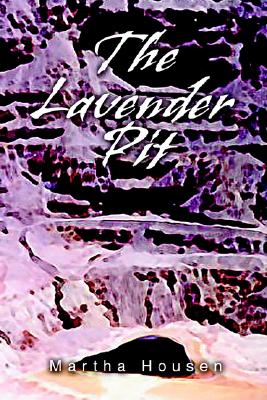 The Lavender Pit