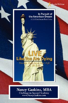 Live Like You Are Dying: How t
