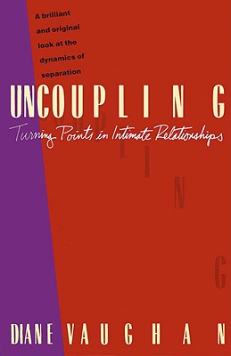 Uncoupling: Turning Points in Intimat