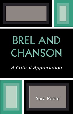 Brel and Chanson: A Critical