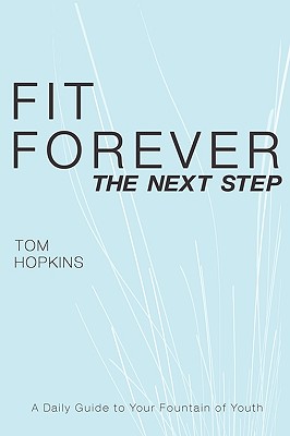 Fit Forever: The Next Step