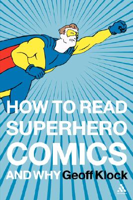 How to Read Superhero Comics and