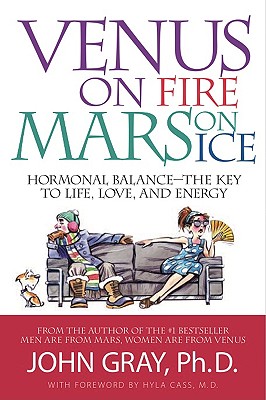 Venus on Fire, Mars on Ice: Hormon