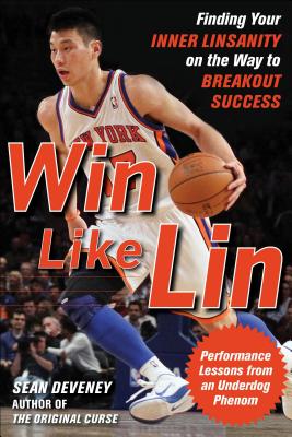 Win Like Lin: Finding Your Inner