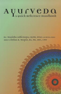 Ayurveda: A Quick Reference