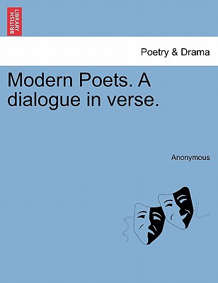 Modern Poets. a Dialogue in