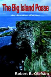 The Big Island Posse: An Hawaiia