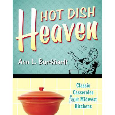 预订 Hot Dish Heaven: Classic Casseroles from Mid...