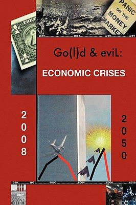 Go(l)D and Evil: The Economic