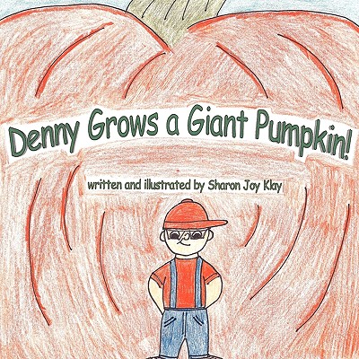 【预订】denny grows a giant pumpkin