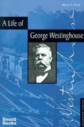 A Life of George Westinghouse