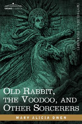 Old Rabbit, the Voodoo, and Oth