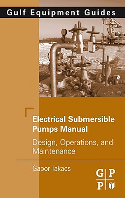 Electrical Submersible Pumps Manual: