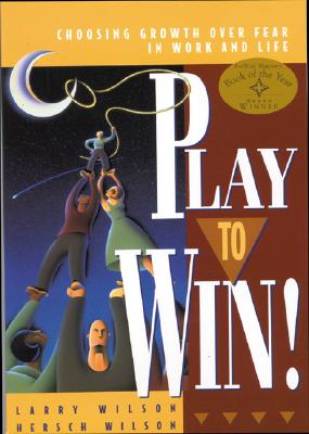 Play to Win: Choosing Growth Over Fear