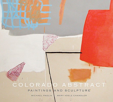 Colorado Abstract: Paintings and