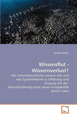 Wissensflut - Wissensverlust?