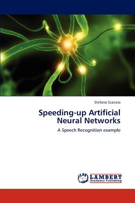 Speeding-Up Artificial Neural