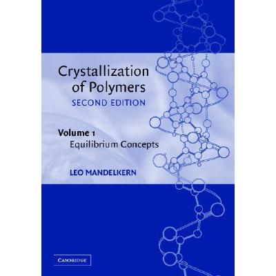 crystallization,gleam 预订 crystallization of polymers: volume 1, equil.