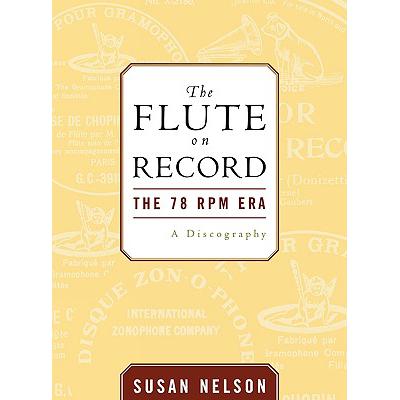 预订 The Flute on Record : The 78 rpm Era