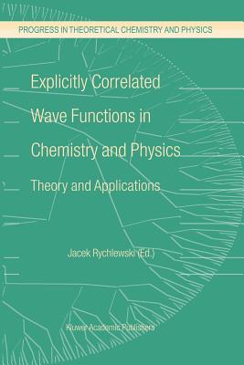 【预订】explicitly correlated wave functions in