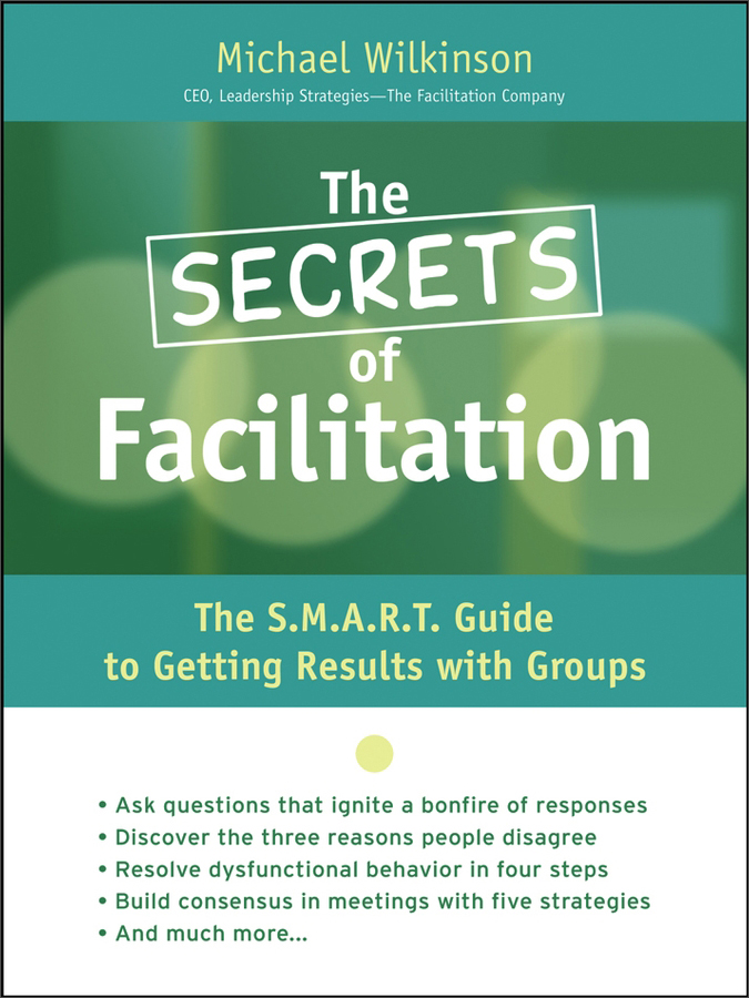 the secrets of facilitation: the s.m.a.r.t.