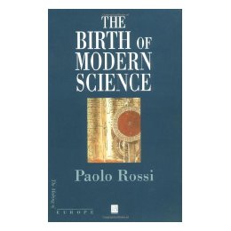 The Birth Of Modern Science