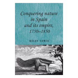 Conquering Nature in Spain and Its
