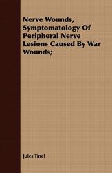 Nerve Wounds, Symptomatology of