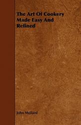 The Art of Cookery Made Easy a