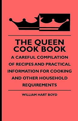 The Queen Cook Book - A Carefu